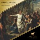 [Spanish] - Sobre la Amistad Audiobook