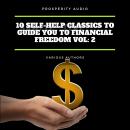 10 Self-Help Classics to Guide You to Financial Freedom Vol: 2 Audiobook