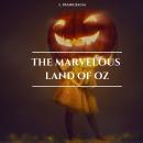 The Marvelous Land of Oz Audiobook
