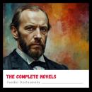 Cover of Fyodor Dostoyevsky: The Complete Novels