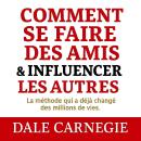 [French] - Comment se faire des amis et influencer les autres Audiobook