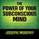The Power of Your Subconscious Mind Audiobook