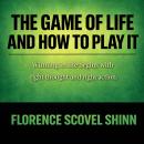 The Game of Life and How to Play It Audiobook