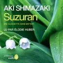 [French] - Suzuran - Prix Canada-Japon 2023: 1. Une clochette sans battant Audiobook