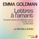 [French] - Lettres à l'amant: Et autres textes sur la difficulté d'aimer, de faire l'amour, et d'être libre Audiobook