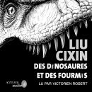 [French] - Des dinosaures et des fourmis Audiobook