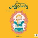 [French] - Princesse Moustache Audiobook