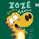 [French] - Zozé le dinosaure qui zozotait Audiobook