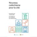 [French] - Nouveau catéchisme pour la cité: 52 méditations pour s'attacher aux vérités de Dieu Audiobook