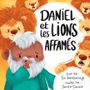 [French] - Daniel et les lions affamés Audiobook
