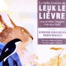 La belle histoire de Leuk le lièvre Audiobook