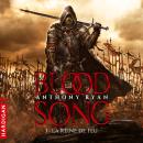 [French] - La Reine de feu: Blood Song Audiobook