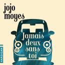 [French] - Jamais deux sans toi Audiobook
