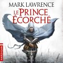 [French] - Le Prince Écorché: L'Empire Brisé, T1 Audiobook