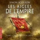 [French] - La Conquête de l'Aigle: Les Aigles de l'Empire Audiobook
