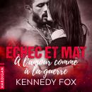 [French] - À l'amour comme à la guerre: Échec et mat Audiobook