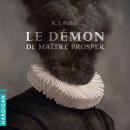 [French] - Le Démon de maître Prosper Audiobook