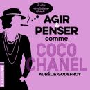 [French] - Agir et penser comme Coco Chanel Audiobook