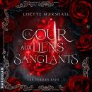 [French] - La Cour aux liens sanglants Audiobook