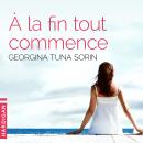 [French] - À la fin tout commence Audiobook