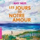 [French] - Les Jours de notre amour Audiobook