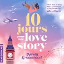 [French] - 10 jours pour une love story Audiobook