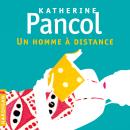[French] - Un homme à distance Audiobook