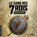 [French] - Le Sang des 7 Rois - Livre I Audiobook