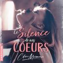 [French] - Le silence de nos cœurs Audiobook