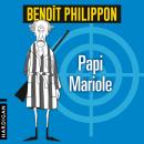 [French] - Papi Mariole Audiobook