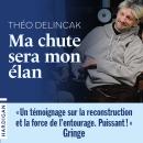 [French] - Ma chute sera mon élan Audiobook