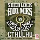 [French] - Sherlock vs Cthulhu - Les dimensions mortelles: Sherlock vs Cthulhu Audiobook