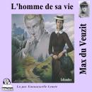 [French] - L'homme de sa vie Audiobook