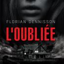 [French] - L'oubliée Audiobook