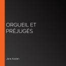 Orgueil et préjugés Audiobook