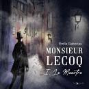 Monsieur Lecoq I: Le Meurtre Audiobook