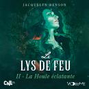 [French] - Le Lys de feu II: La Houle éclatante Audiobook