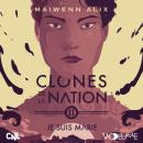 [French] - Clones de la nation II: Je suis Marie Audiobook