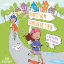 [French] - Direction l'amour de Dieu: Le but de Dieu pour le mariage Audiobook
