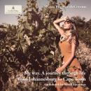 MY WAY. A Journey Through Life from Johannesburg to Cape Town. Audiobook