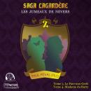 Saga Lagardère - Le Jumeaux de Nevers Audiobook
