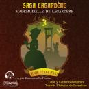 Saga Lagardère - Mademoiselle de Lagardère Audiobook