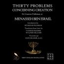 Thirty Problems Concerning Creation: De Creatione Problemata Audiobook