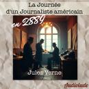 [French] - La journée d'un journaliste américain en 2889 Audiobook