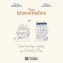 [French] - Nos traversées, Nos Audiobook