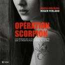 [French] - Opération Scorpion : les dessous de la plus grande enquête sur la prostitution juvénile a Audiobook