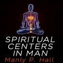 Spiritual Centers in Man