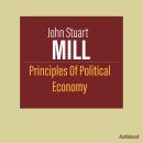 Principles Of Political Economy Audiobook