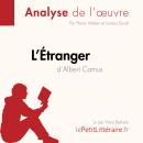 [French] - L'Étranger d'Albert Camus (Analyse de l'œuvre): Analyse complète et résumé détaillé de l' Audiobook