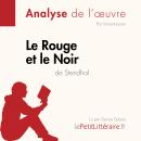 [French] - Le Rouge et le Noir de Stendhal (Analyse de l'oeuvre): Analyse complète et résumé détaill Audiobook